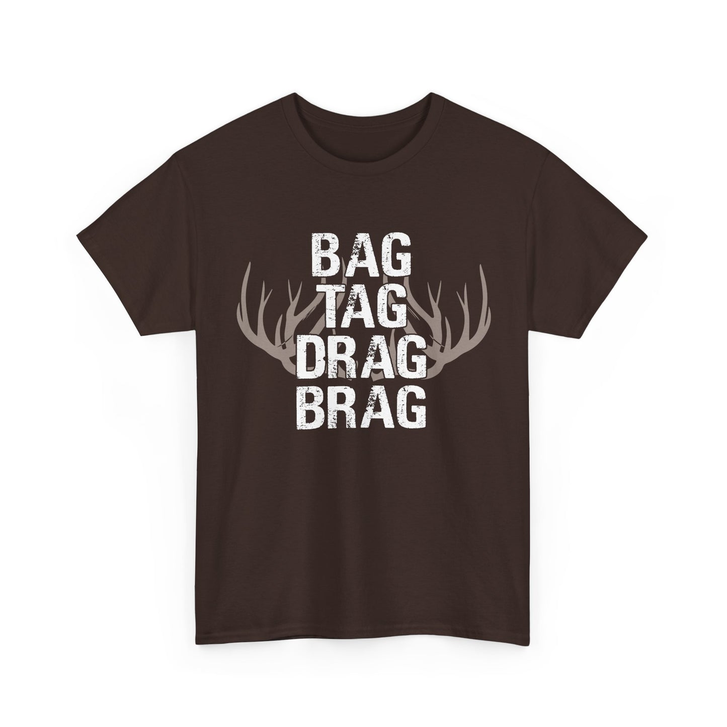 Deer Hunting Shirt, Hunter Deer Hunting Lovers, Bag Tag Drag Deer Hunting Women Men T-Shirt