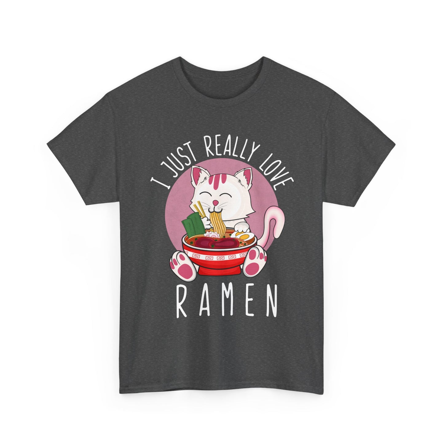 Kawaii Cat Shirt, I Just Really Love Ramen, Cats Japanese Food Lovers Funny T-Shirt