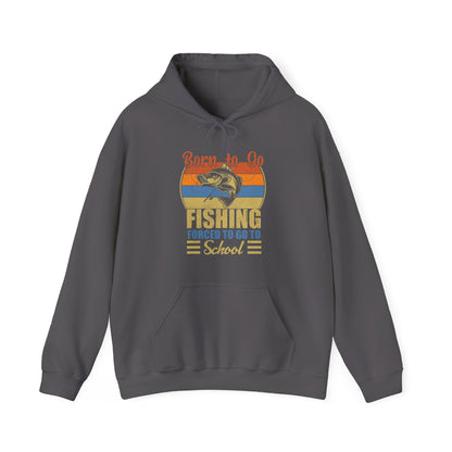 Fishing Hoodie, Born To Go Fishing Forced To Go To School, Fisherman Fishing Season Hoodie