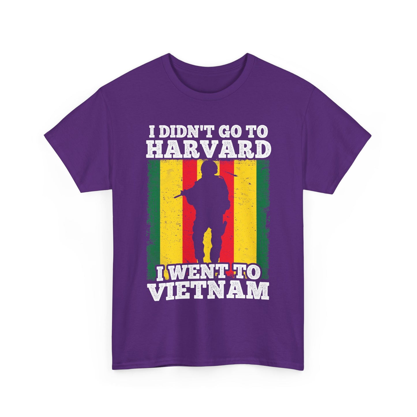 Veterans Shirt, I Didn't Go to Harvard I Went To Vietnam, Veterans Day Men Shirt
