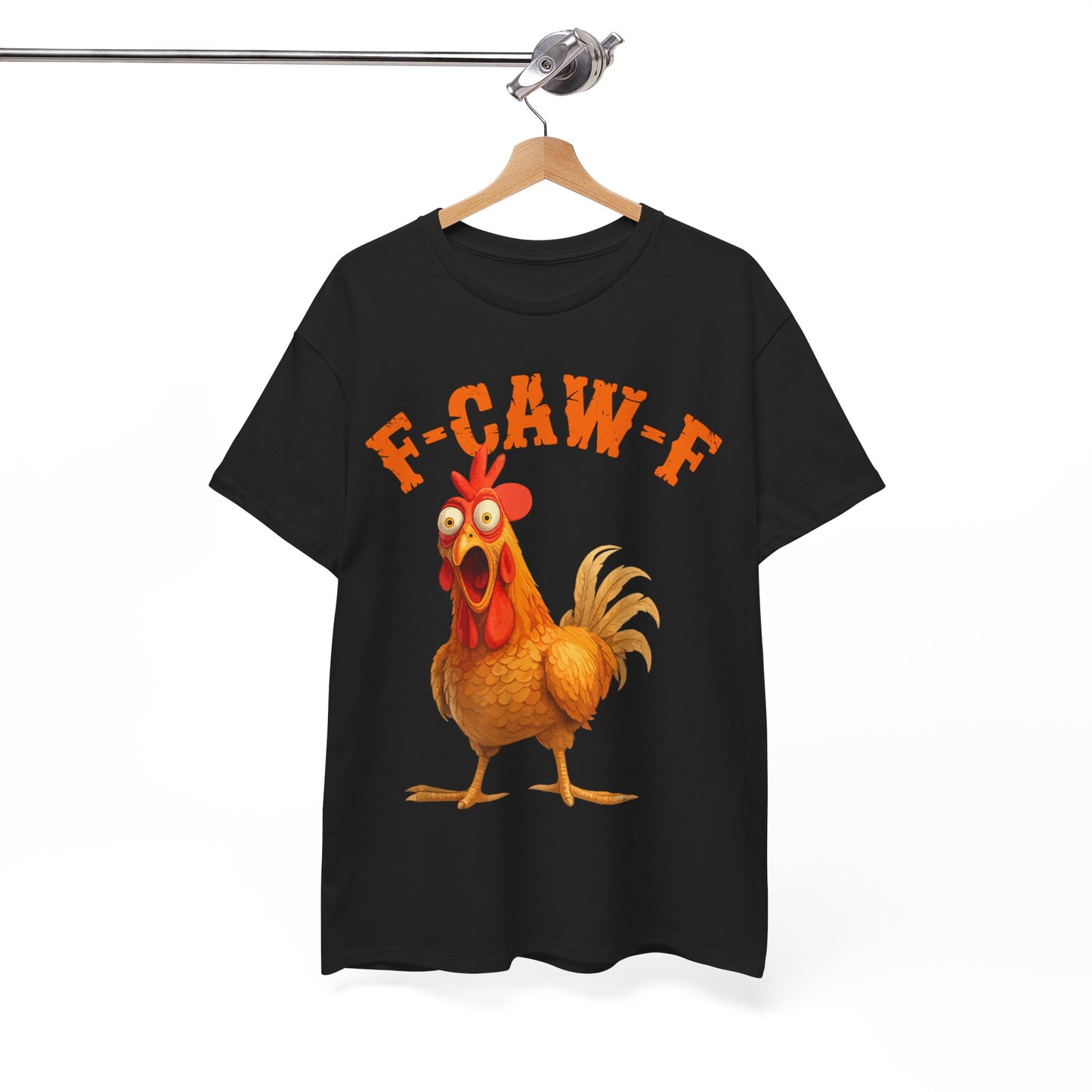 Funny F-Caw-F Chicken FCAWF Chicken T-Shirt