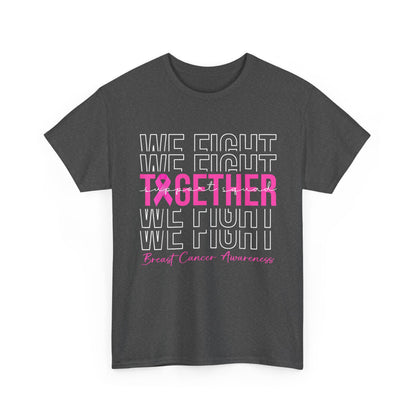 Breast Cancer Awareness T-Shirt, We Fight Together, Pink Ribbon Awareness Shirt
