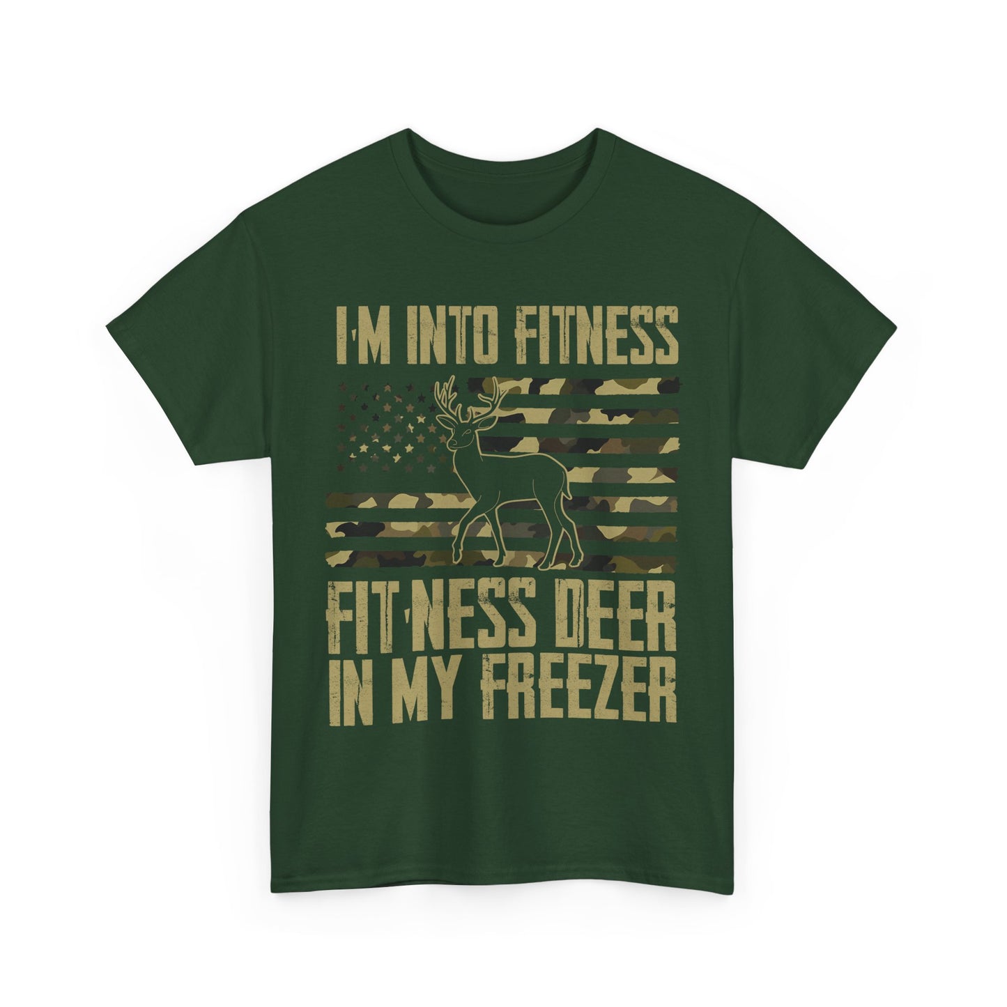 Deer Hunting T-Shirt, I'm Into Fitness Fitness Deer in My Freezer USA Camo Flag Hunting Season T-Shirt